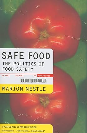 Safe Food: The Politics of Food Safety